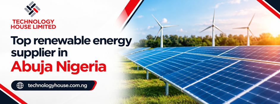 How a Top Renewable Energy Supplier in Abuja Nigeria Supports Reliable Power
